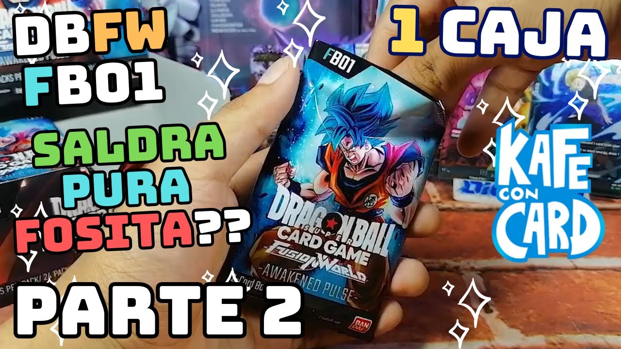 Dragon Ball Fusion World FB01 / Pura fosita - parte 2