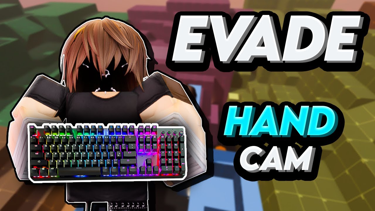 EVADE Gameplay w HANDCAM and Commentary