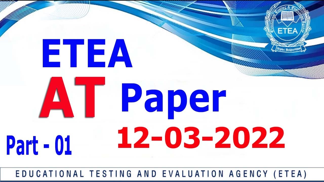 AT Paper ETEA 12-03-2022 : Complete Solved Paper : Arabic Teacher Solved Paper : Part - 01