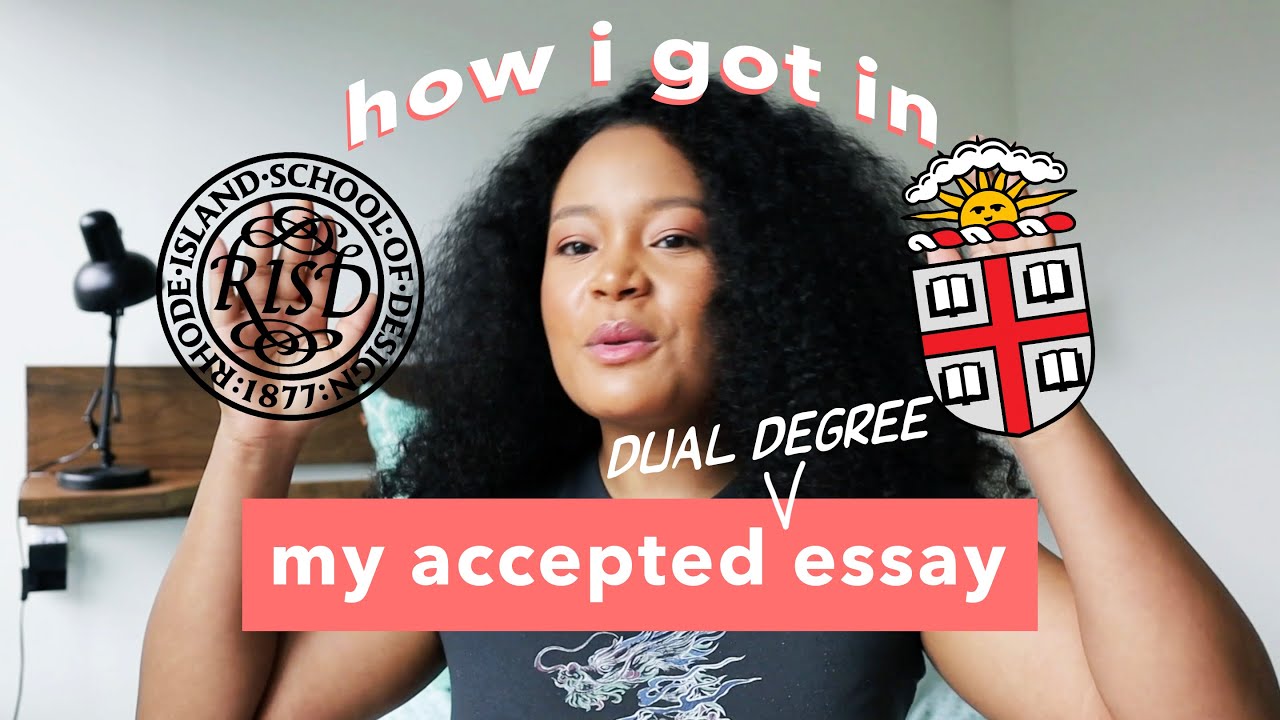 Reading My Accepted Brown + RISD Dual Degree Supplemental Essay