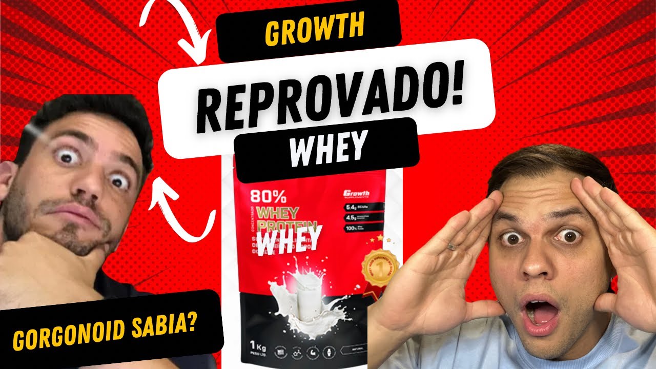 WHEY GROWTH REPROVADO EM LAUDO 🚨