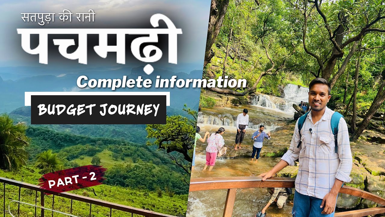 Pachmarhi Budget Trip 😍| Complete Travel Guide 2025 | सतपुड़ा की रानी - पचमढ़ी Part -2