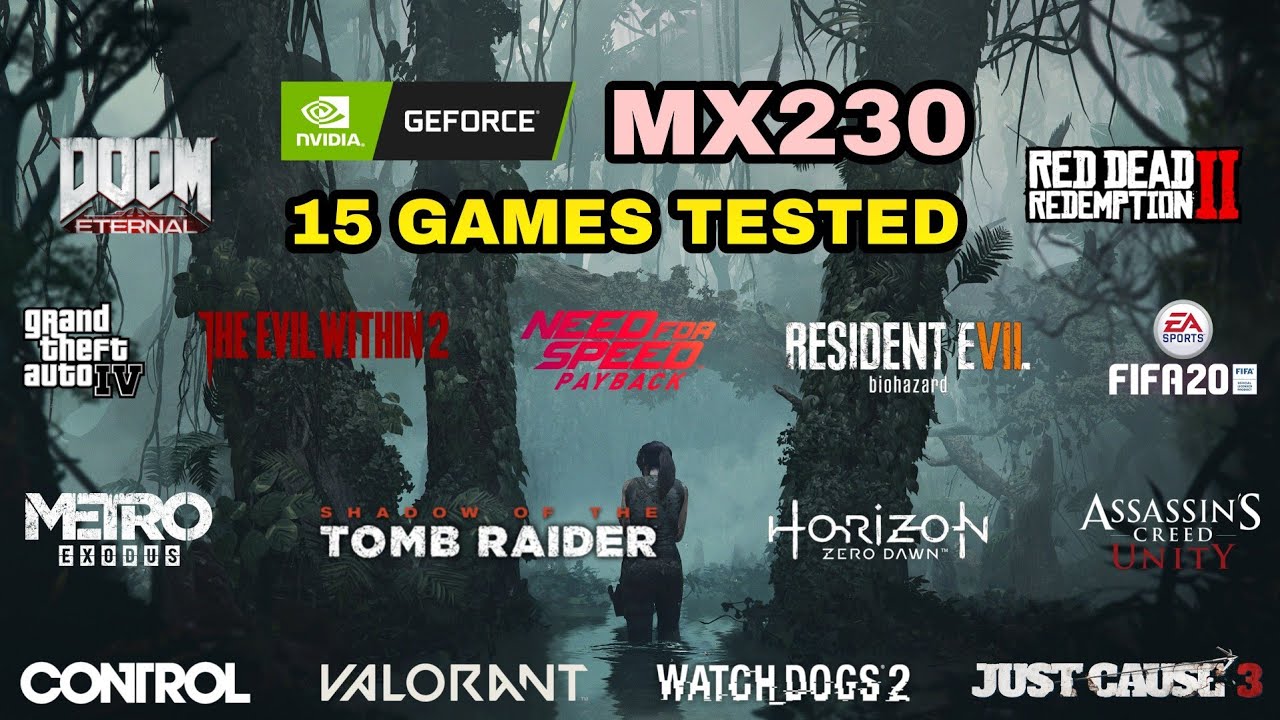 Nvidia GeForce MX230 Test in 15 Games ! 2020
