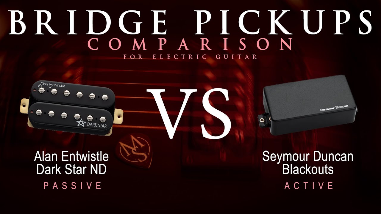 Alan Entwistle DARK STAR ND vs Seymour Duncan BLACKOUTS - Bridge Guitar Pickup Comparison Tone Demo
