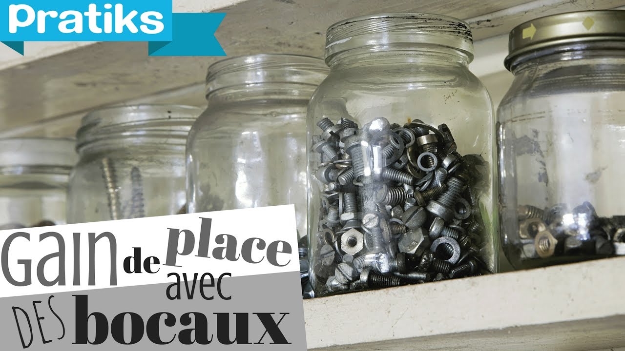 Comment gagner de la place avec des bocaux - Gaël gagne du temps