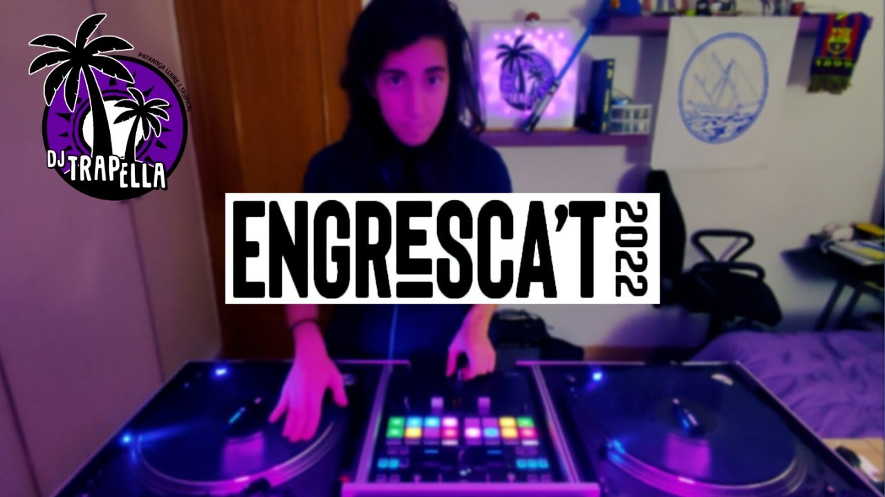 Engresca't 2022 - DJ TRAPELLA