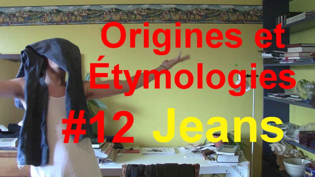 Origines et Étymologies | Capsule #12: Jeans