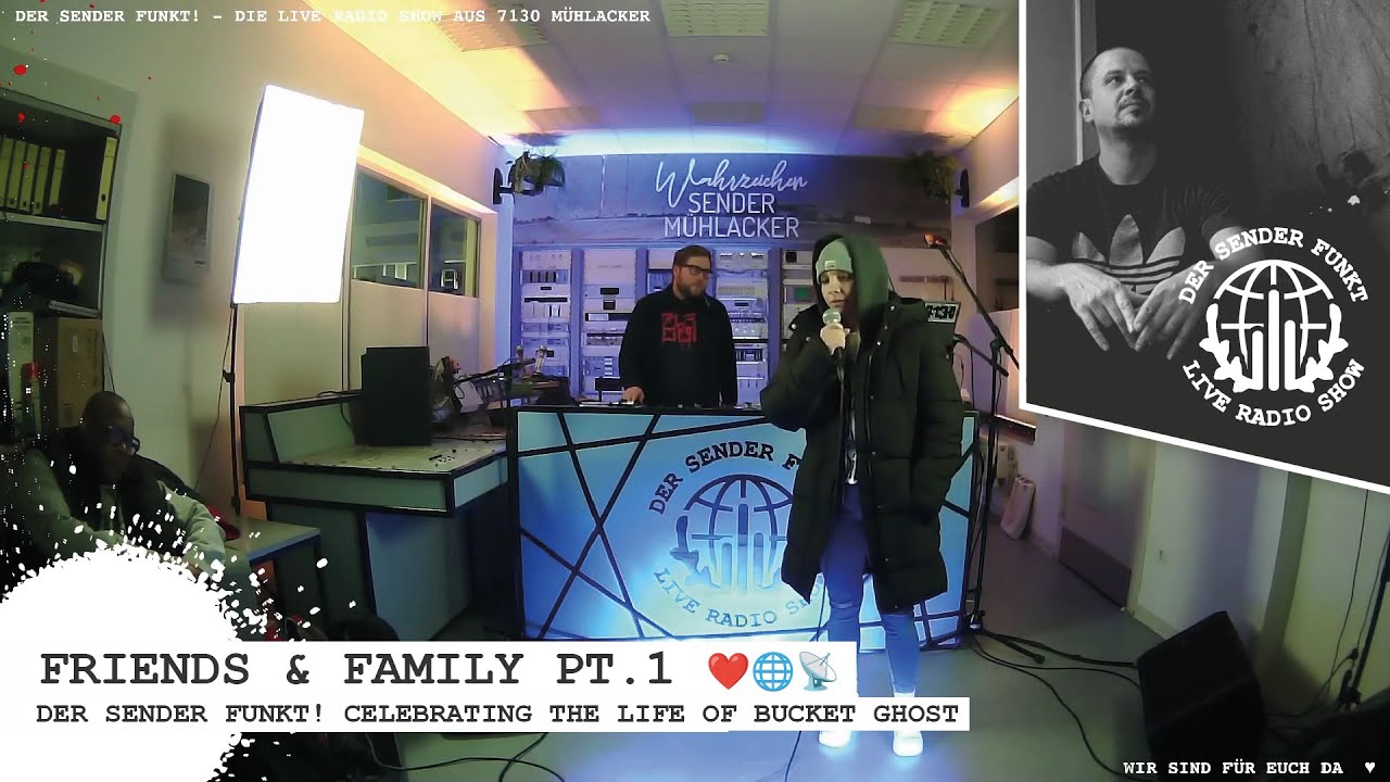 Der Sender funkt! Vol.111 Celebrating the Life of Bucket Ghost with Friends & Family Pt.1