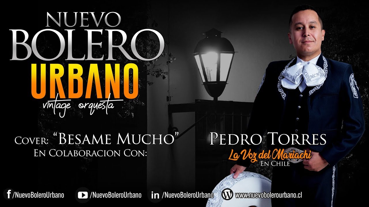 B&eacute;same Mucho ⭐️  Pedro Torres & Nuevo Bolero Urbano 
