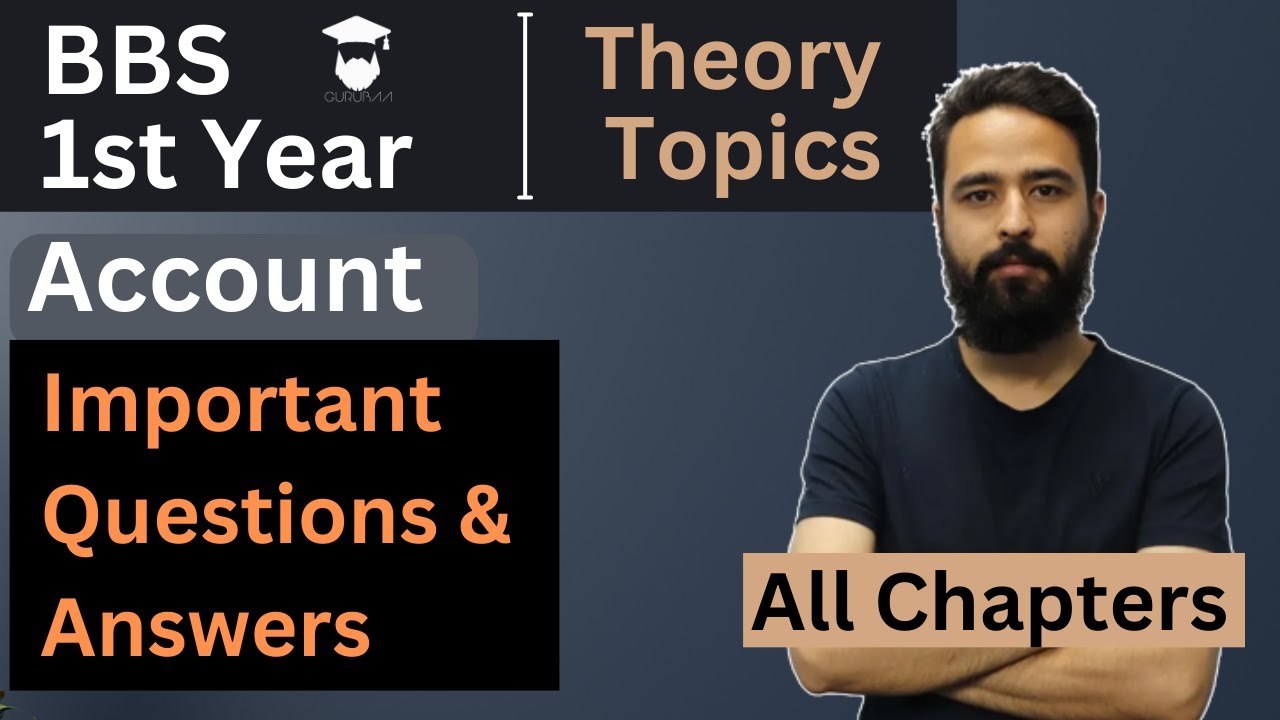 BBS 1st Year Account || important Theory Questions with Answers || All Chapters || Exam Preparation