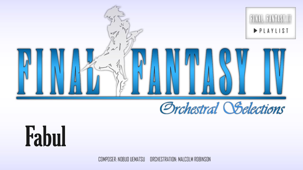Final Fantasy IV - Fabul (Orchestral Remix)