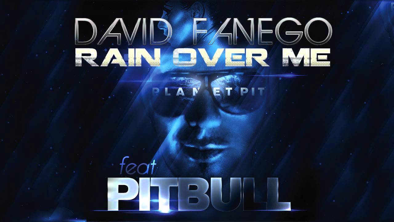 David Fanego - Rain Over Me [Audio] [Pitbull ft. Marc Anthony Cover]