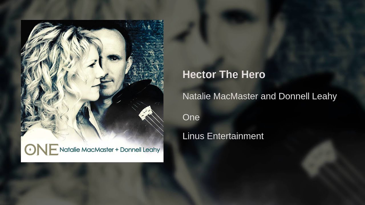 Natalie MacMaster and Donnell Leahy - Hector The Hero