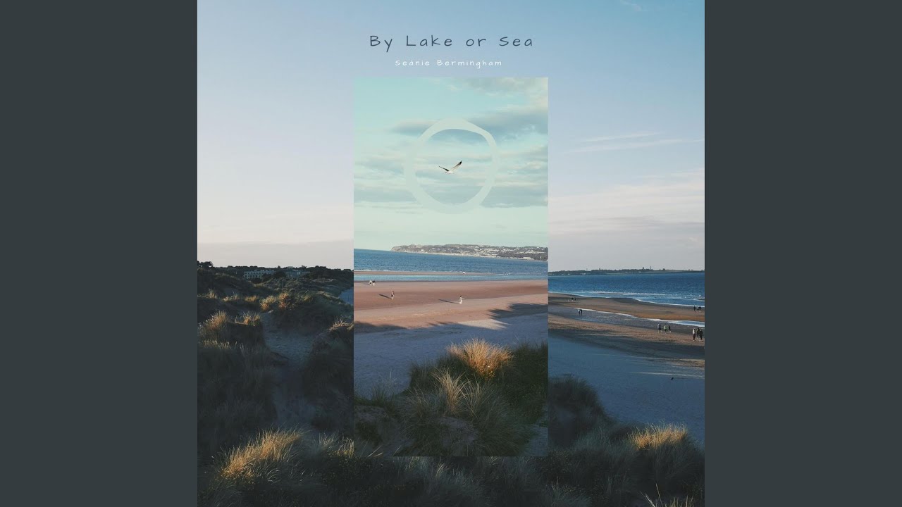 By Lake or Sea