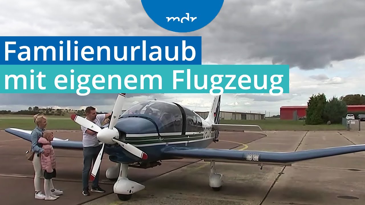 Von Taucha nach Mallorca: Familie startet mit Selbstbau-Flugzeug übers Mittelmeer | MDR um 4 | MDR