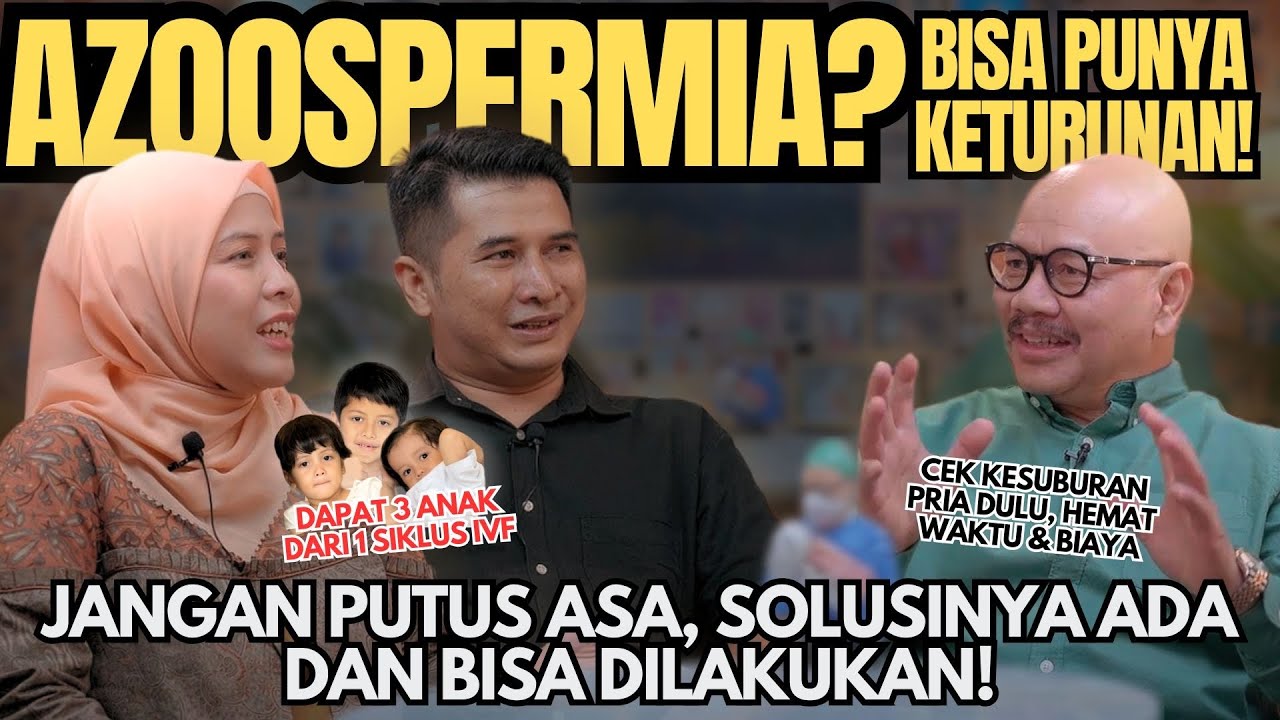 Azoospermia Itu Nyata, Tapi Bukan Akhir Segalanya!