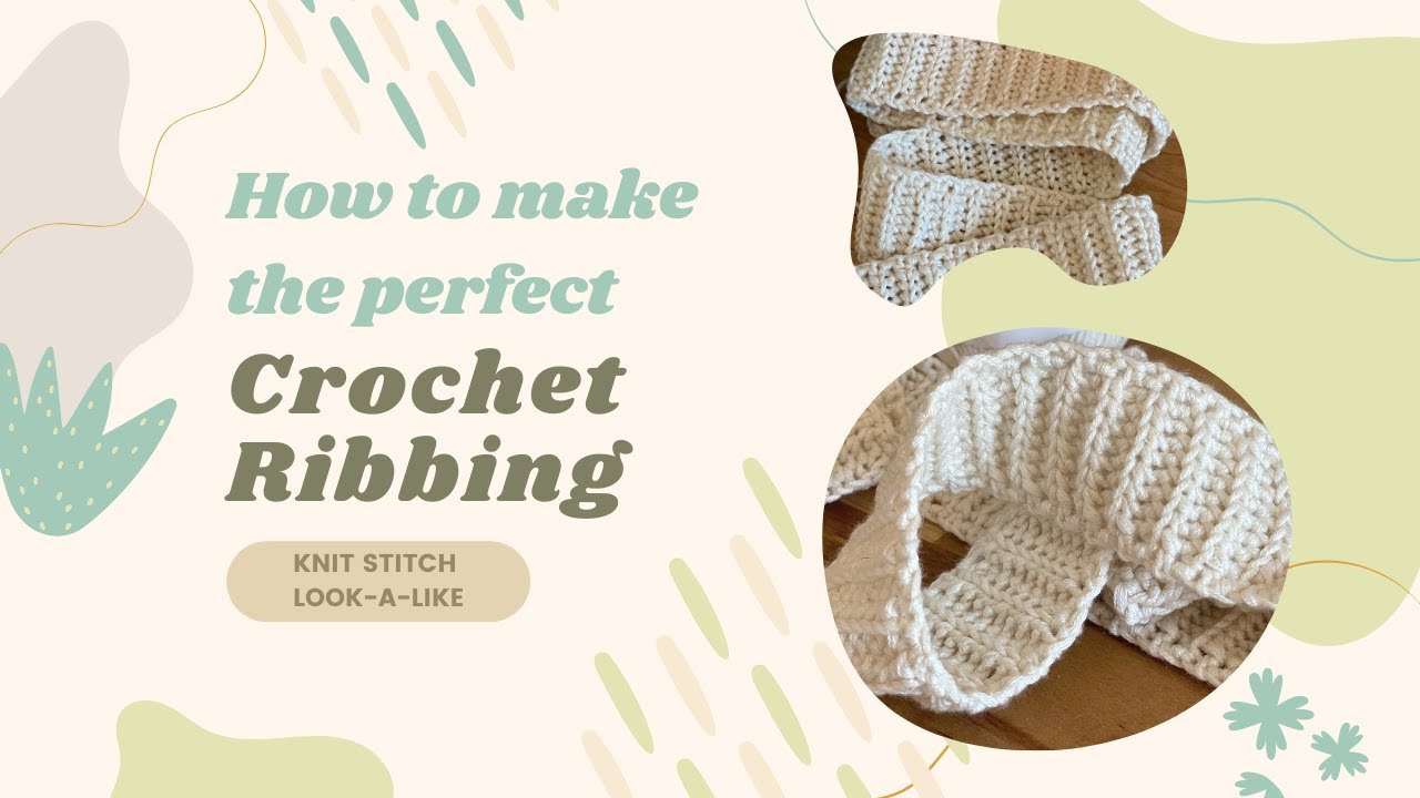 How to Crochet the PERFECT Ribbing | Knit Stitch Look-A-Like | Even Edges | Beginner Friendly
