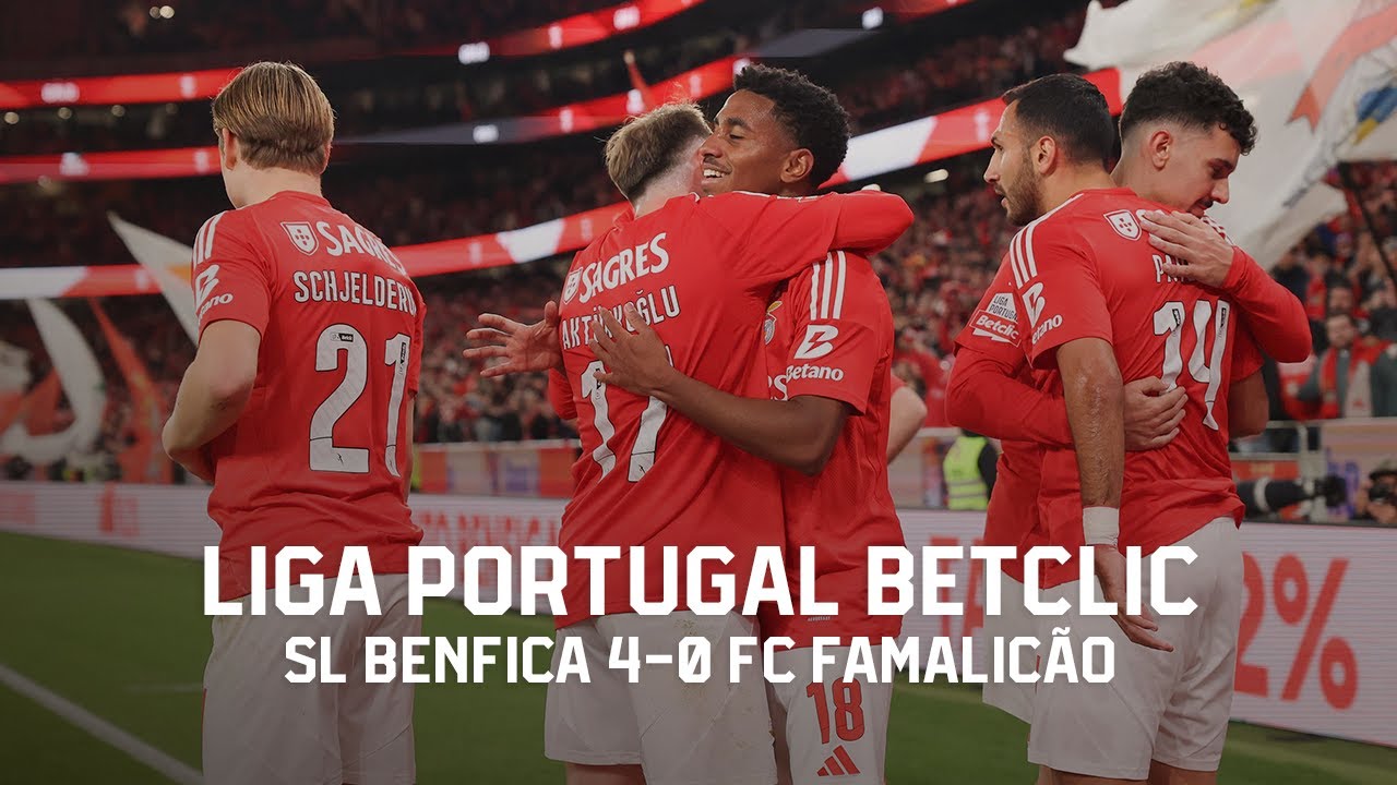 Extended Highlights | SL Benfica 4-0 FC Famalicão