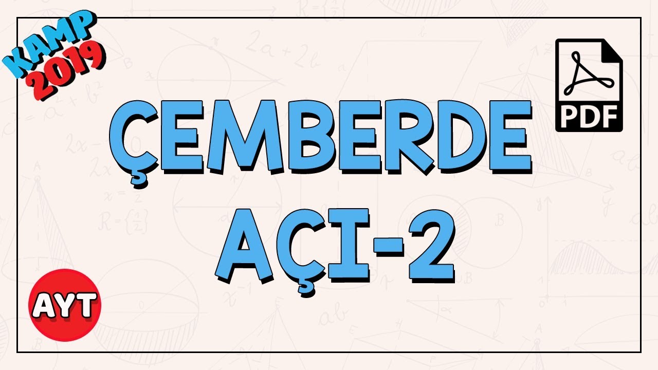 Çemberde Açı - 2 | AYT Geometri