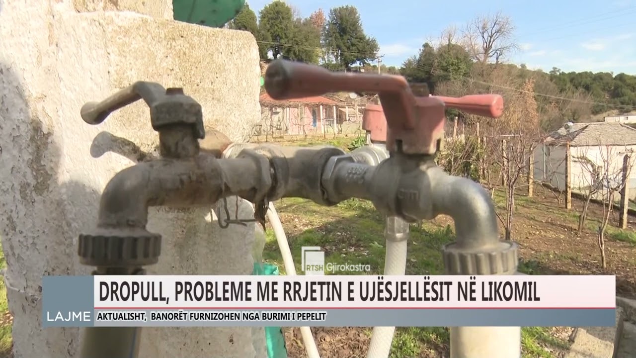 DROPULL, PROBLEME ME RRJETIN E UJ&Euml;SJELL&Euml;SIT N&Euml; LIKOMIL