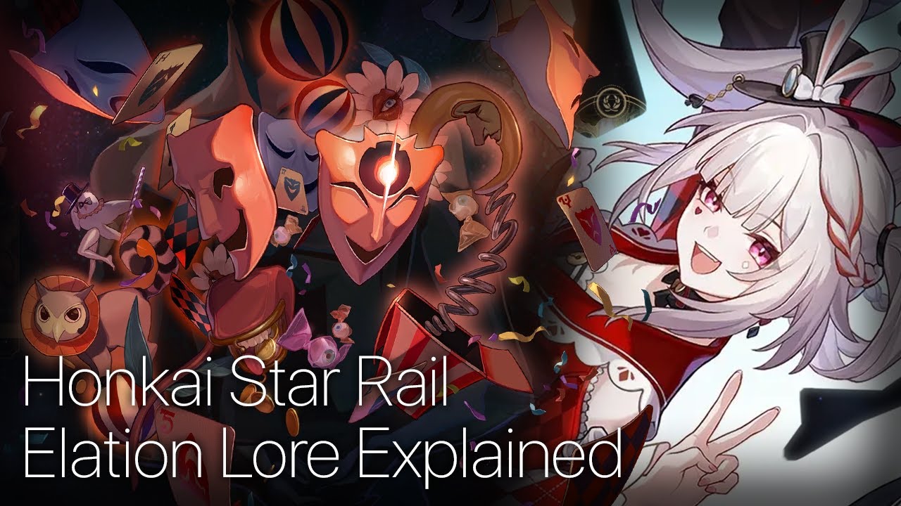 Elation Lore Explained! (Honkai Star Rail Lore Breakdown)