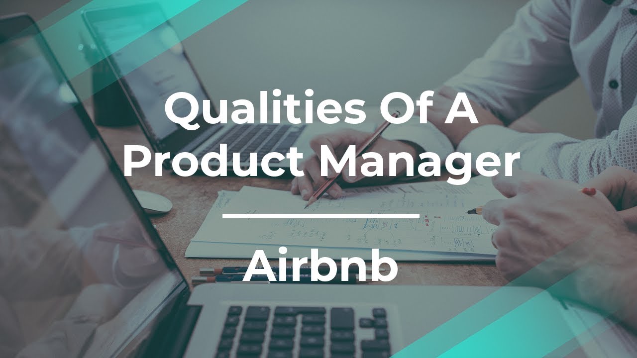 На что я обращаю внимание, нанимая менеджера по продукту от Airbnb Product Lead