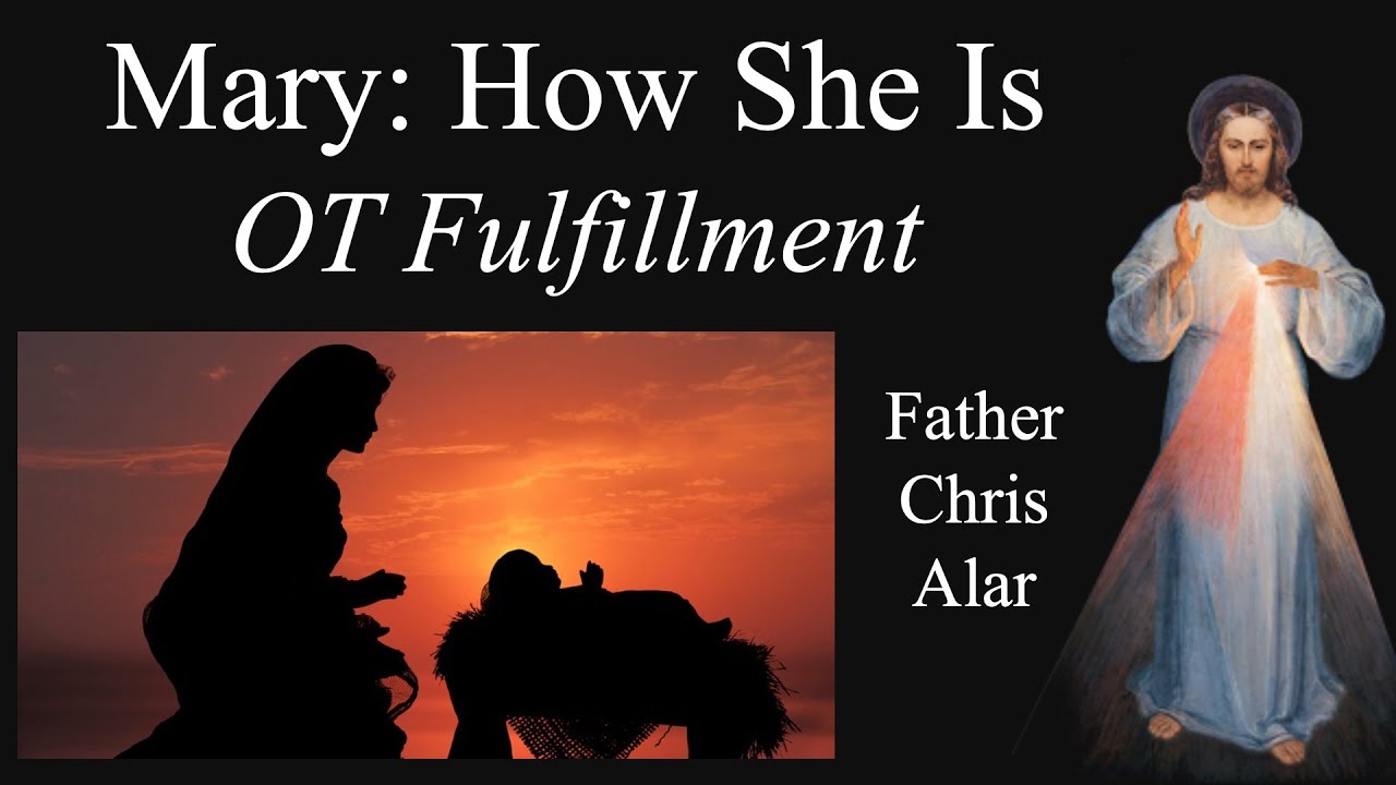 Mary: Jewish Promise to Christian Reality - Explaining the Faith with Fr. Chris Alar