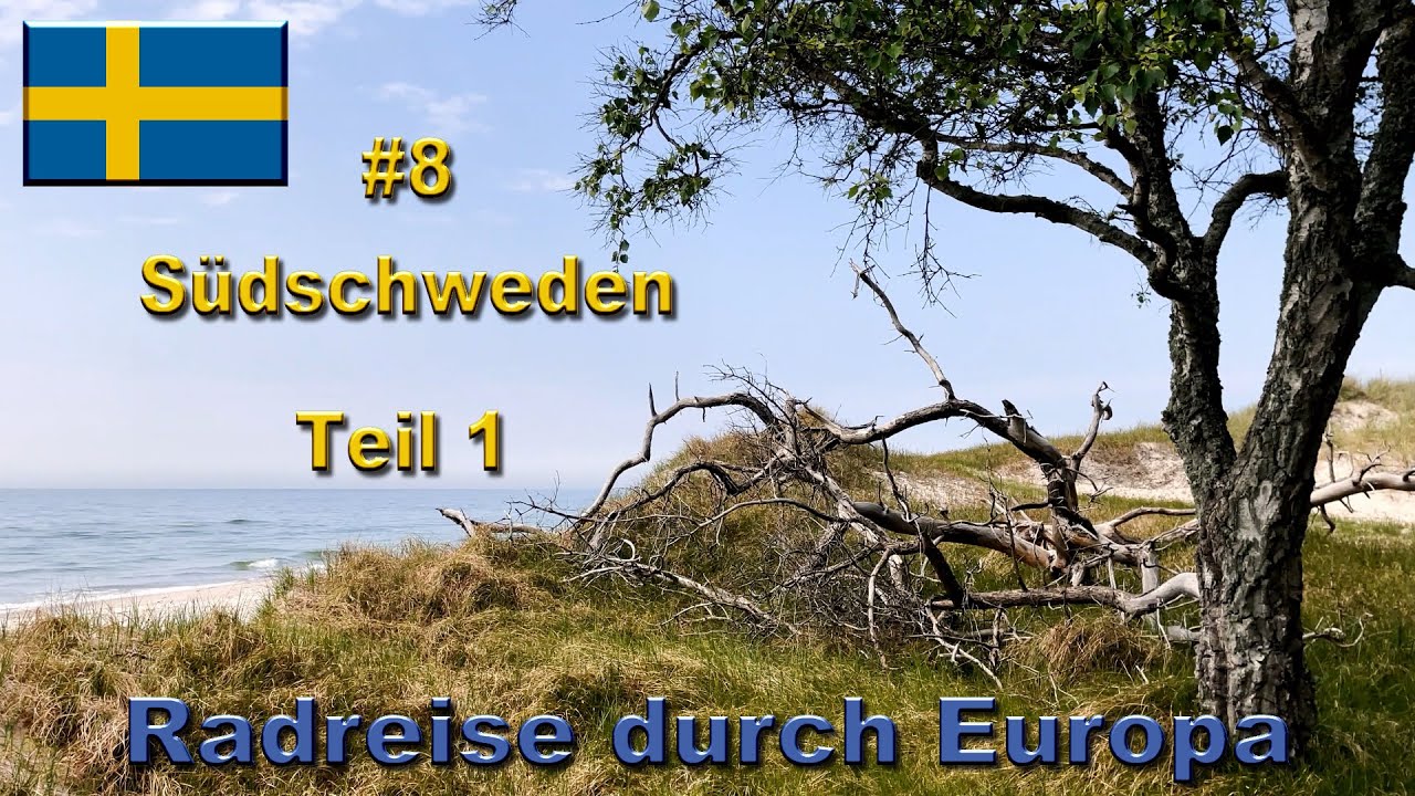 Radreise durch Europa #8 Südschweden - Teil 1