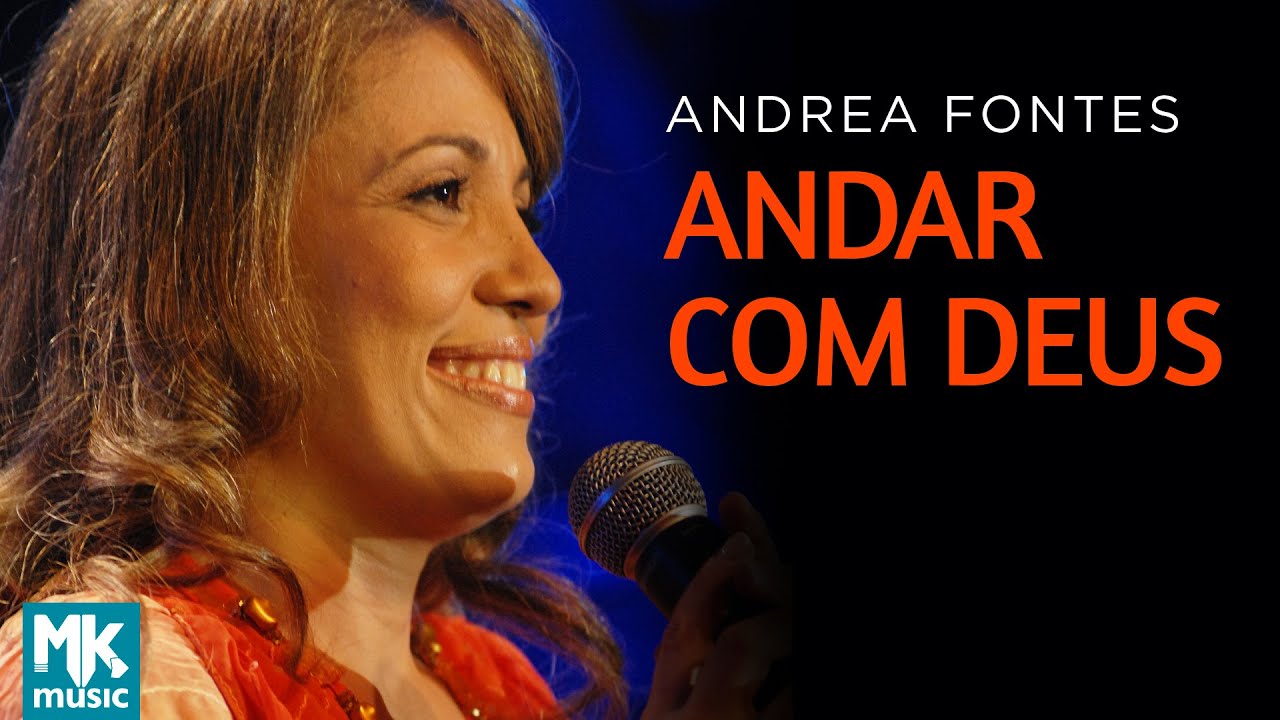 Andrea Fontes - Andar com Deus (Ao Vivo) DVD Andrea Fontes Ao Vivo