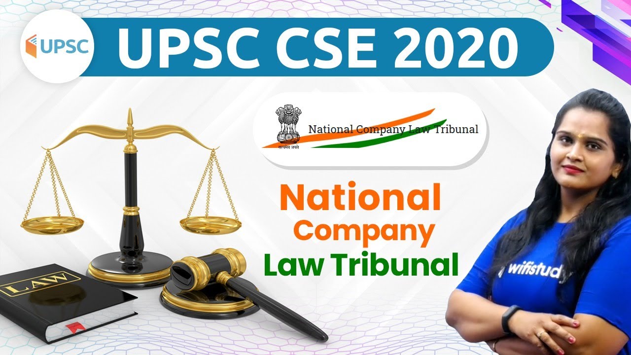 UPSC CSE 2020 | Special Session by Samridhi Ma'am | National Company Law Tribunal