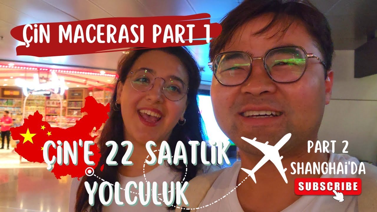 Çin macerası başlasınnn ！！！[Türk-Çin çift vlog]