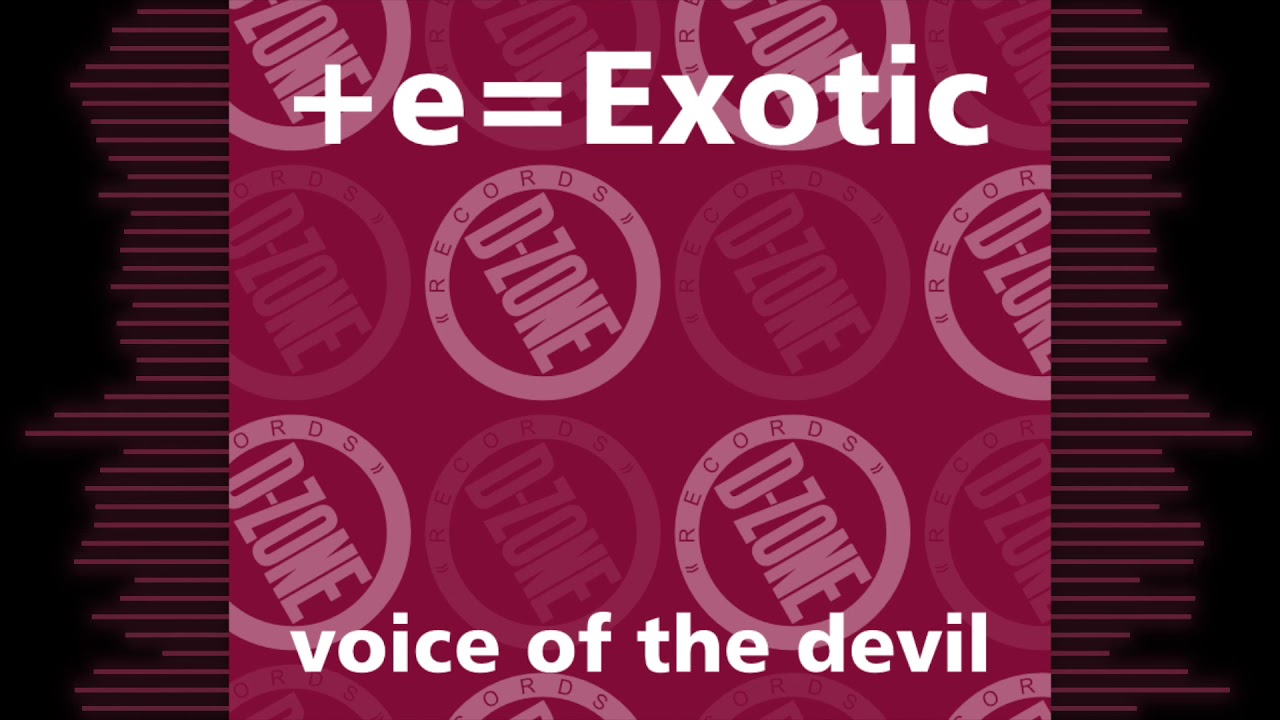 +e=Exotic 'voice of the devil' (ruffneck style)