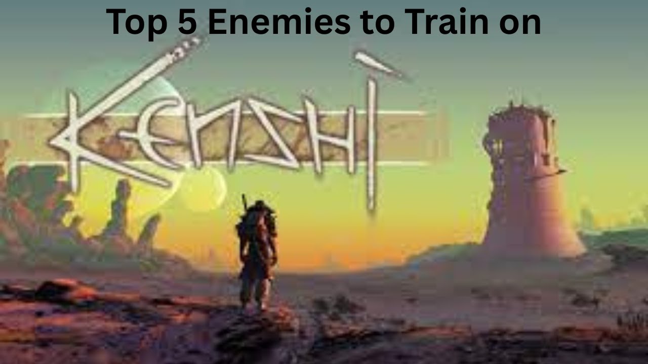 Top 5 Enemies to Train on - Kenshi