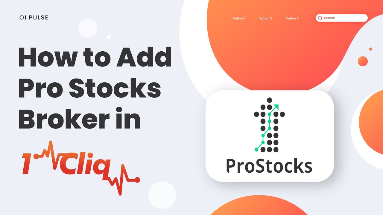 How to add PROSTOCKS Broker in 1CLIQ ? | Oi Pulse