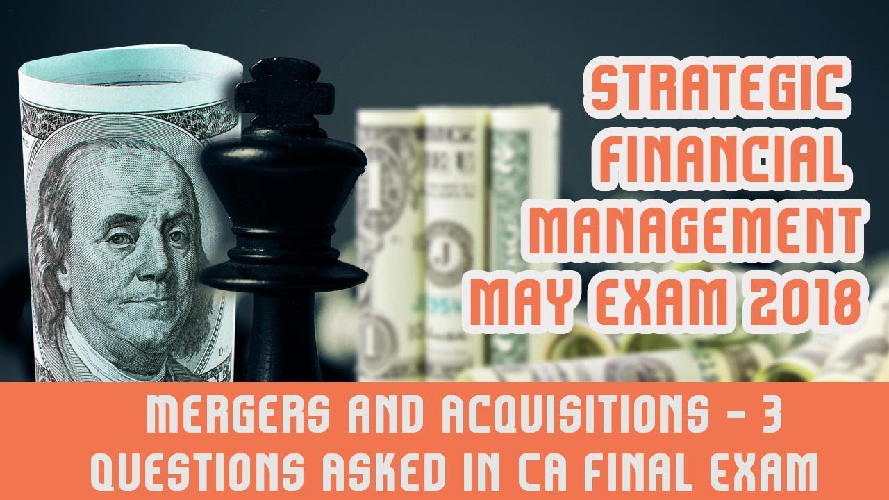 Mergers and Acquisitions  Part 3 | Questions Asked In CA Final Exam