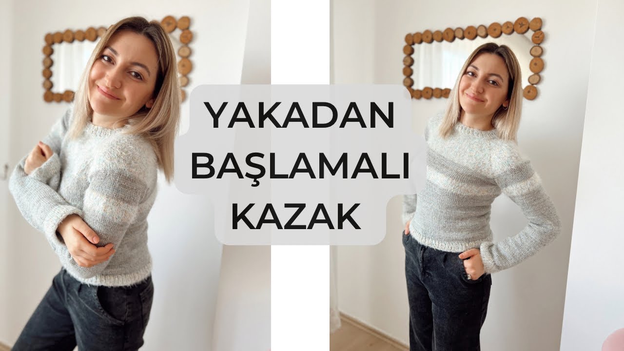 YAKADAN BAŞLAMALI KAZAK YAPIMI 🌸 ÖRGÜ KAZAK YAPIMI #crochet