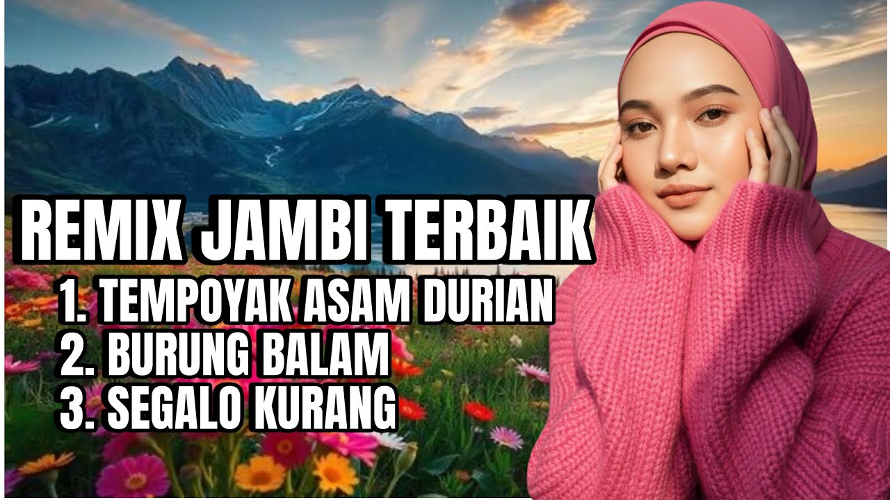 LAGU JAMBI TERBAIK TEMPOYAK ASAM DURIAN, BURUNG BALAM, SEGALO KURANG ‼️ VERSI DJ REMIX