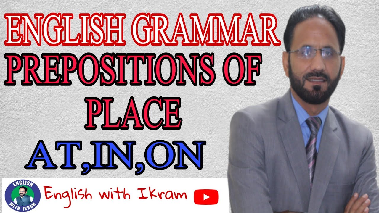 PREPOSITION OF PLACE