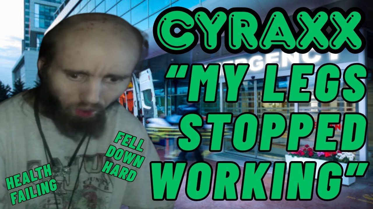 Cyraxx: Health Failing, Legs Stopped Working?! | Lolcow Update