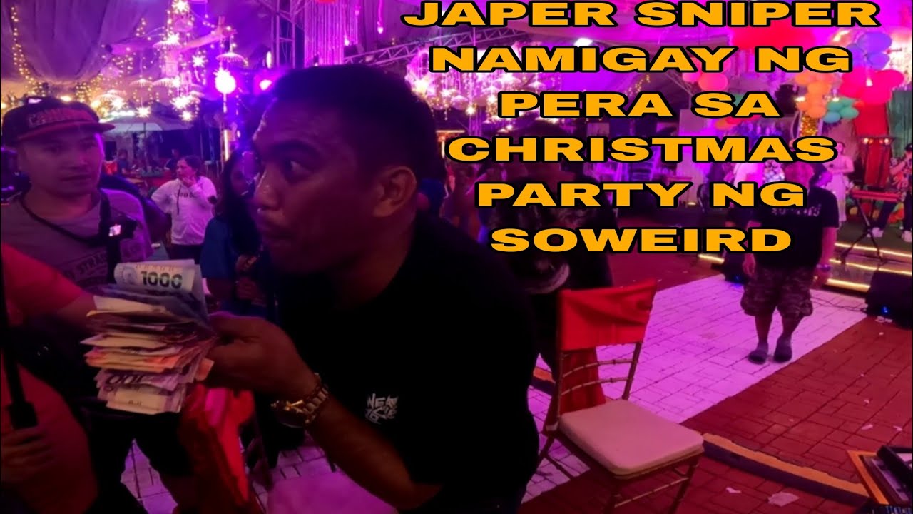 JAPER SNIPER NAMIGAY NG PERA NG CHRISTMAS PARTY NG SOWIERD FAMILY 