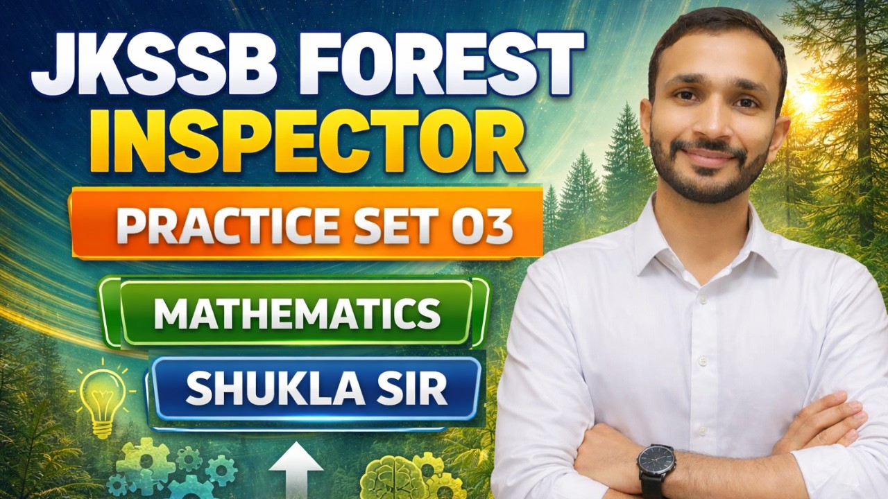 JKSSB FOREST INSPECTOR ||MATHEMATICS|| PRACTICE SET 03||BY SHUKLA  SIR
