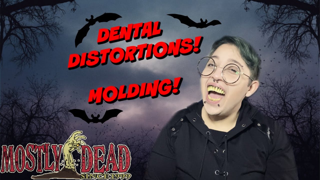 Dental Distortions Teeth Molding!