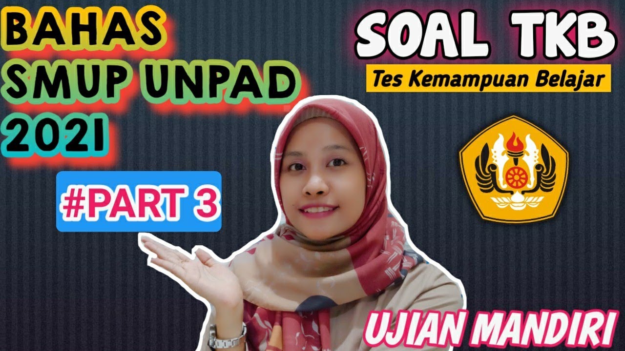 [PART 3] BAHAS SOAL ASLI TKB SMUP UNPAD 2021