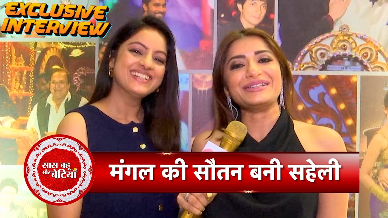 Exclusive: Dipika Singh & Jia Mustafa Reveal Their Unbreakable Off-Screen Friendship | SBB