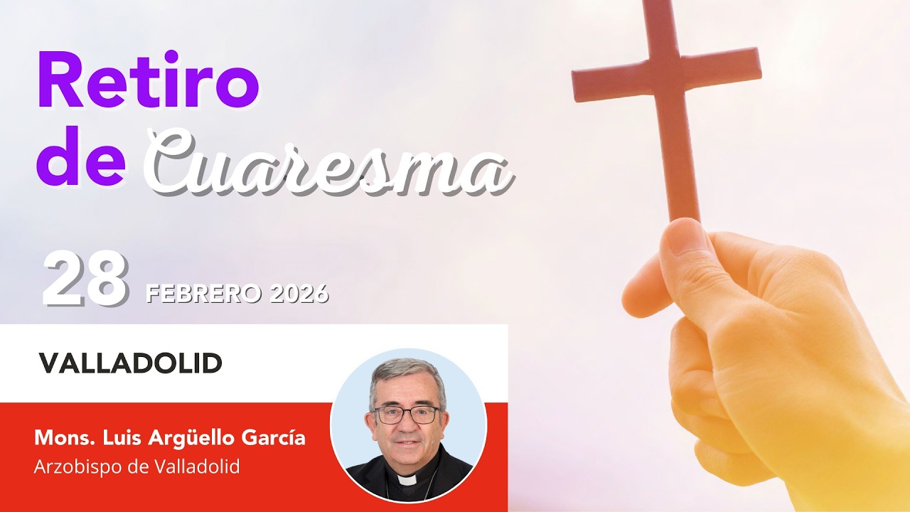 I Parte - MONS. LUIS ARGÜELLO GARCÍA,  arzobispo de Valladolid