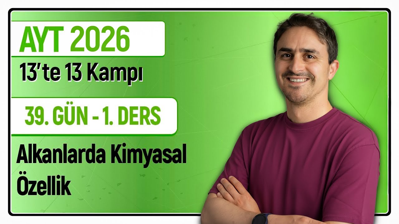 🎯ALKANLARIN TEPKİMELERİ  - ÇİZGİ ÇUBUK FORMÜLÜ I 39.Gün 1. Ders | 46 Günde AYT Kimya Kampı | 2026