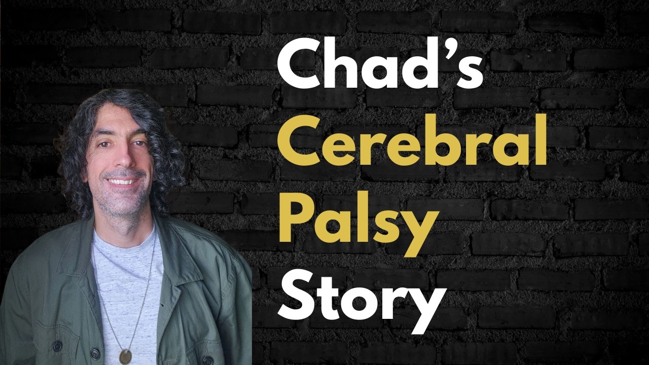 Chad Williams Shares His Cerebral Palsy Story, The Cerebral Palsy Perspective