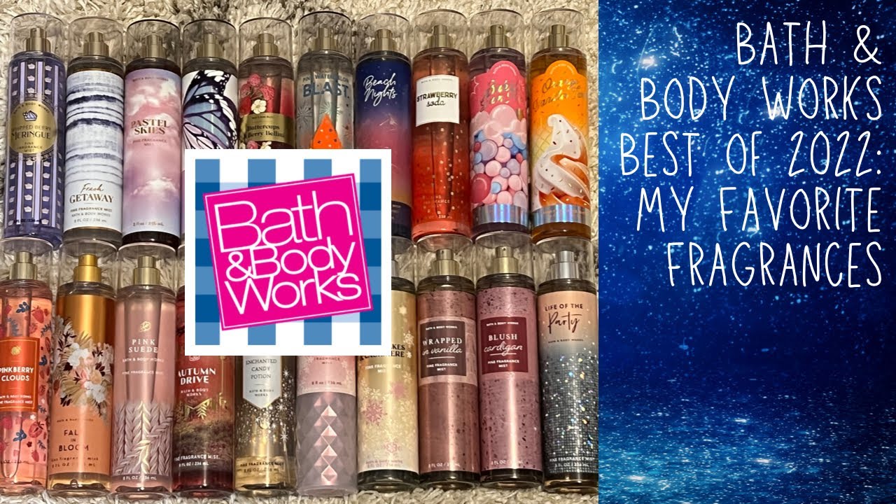 2022 Best of Bath & Body Works - My Top 20 Fragrance Mists incl. favorites for each season