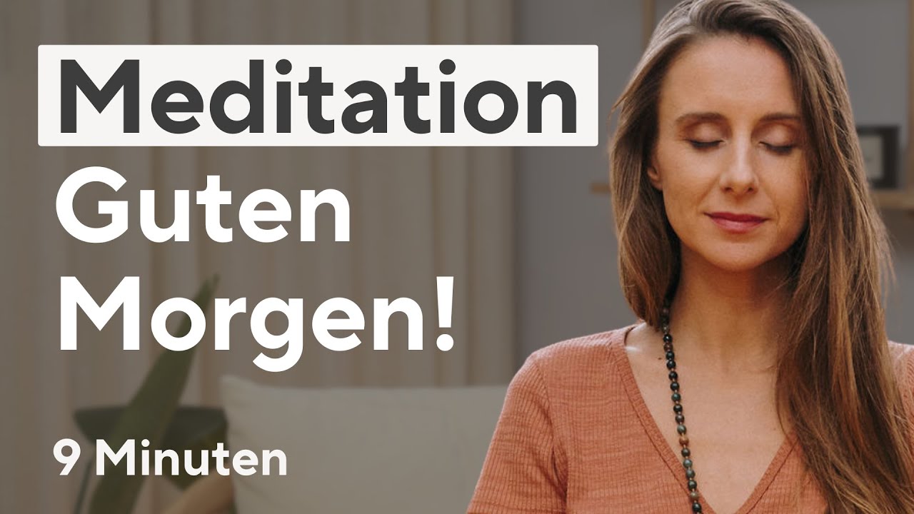 Guten Morgen Meditation für Energie und Klarheit