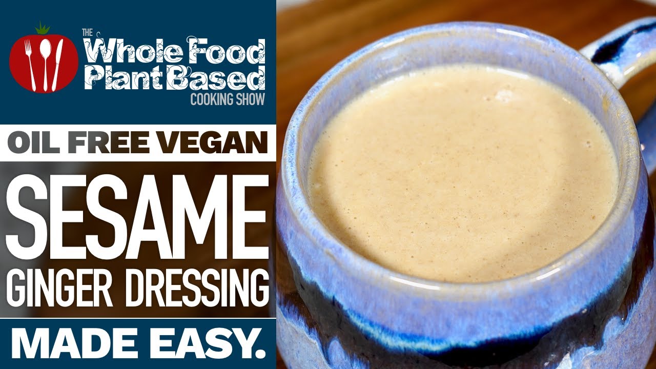 TASTY OIL FREE VEGAN SESAME GINGER DRESSING » sugar free, oil free, plant based salad dressing